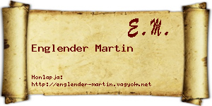 Englender Martin névjegykártya